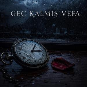 Geç Kalmış Vefa