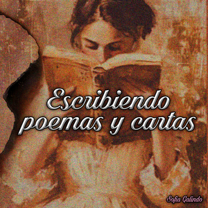 Escribiendote Poemas y Cartas