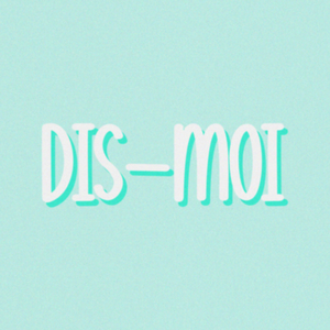 Dis-moi