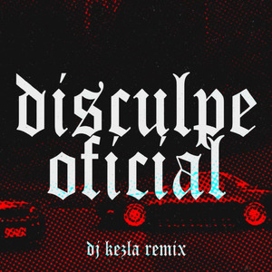 Disculpe Oficial (Remix)