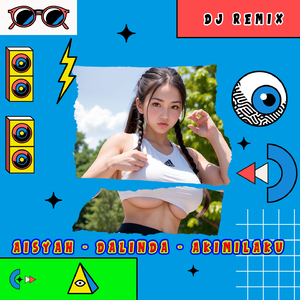 AISYAH - DALINDA - AKIMILAKU DJ REMIZ FULL BASS