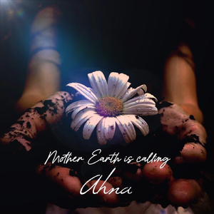 Mother Earth Is Calling