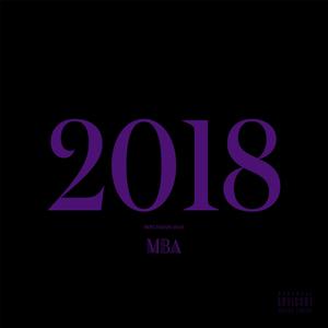 2018 (Feat. EK, Bola, Neal) (Prod. Neal)