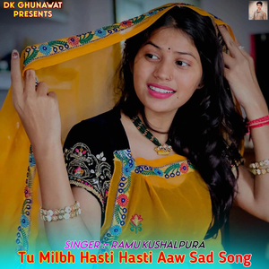 Tu Milbh Hasti Hasti Aaw Sad Song