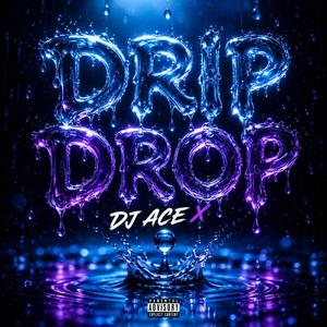 Drip Drop