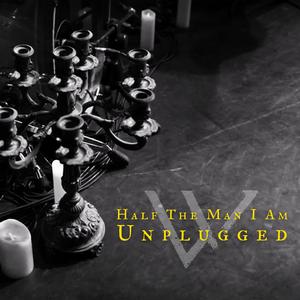 Half The Man I Am (Unplugged at Yellow Submarine JLM)