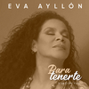 Eva Ayllon - Si Me Amaras / Corazón / Sincera Confesión (Versión Eva)