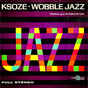 Wobble Jazz (Vitamin D Re-Edit)