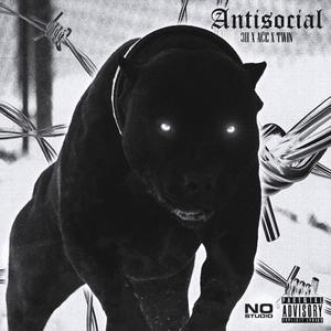 Antisocial (feat. Ace. & LA)