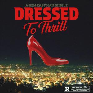 Dressed to Thrill (feat. Manuel Trabucco)