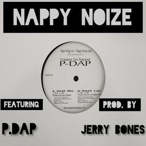 Tell Me (feat. P.Dap & Jerry Bones)