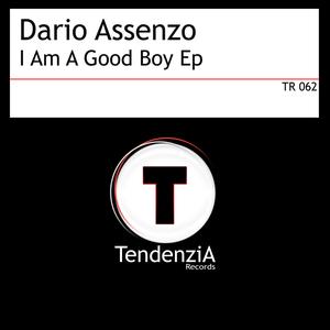 I Am A Good Boy (Dario Assenzo Electro Phunk Mix)