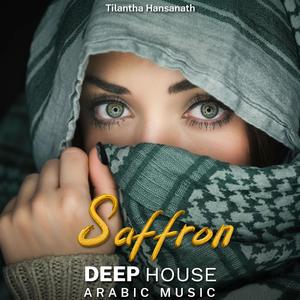 Saffron (Arabic Deep House Mix)