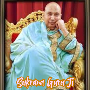 Sukrana Guru Ji