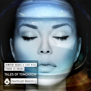 Tales of Tomorrow (Dextrust Bootleg)