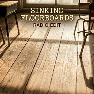 Sinking Floorboards