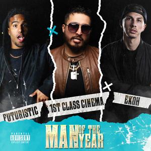 Man of the Year (feat. Futuristic & Ekoh)
