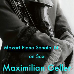 Mozart Piano Sonata 14 on Sax (Single Edit)