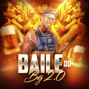 Baile do Bg 2.0: Toma Ferro de Novo / Só Macetada Forte / Pop 110 / Toma Colocadinha / Faz a Bandejinha / De Novinho Só Tem Nome / Crias do Joguinho / Posição de Cavalona