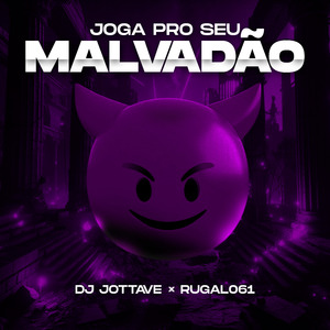 Joga pro Seu Malvadão
