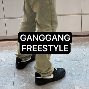 GANGGANG FREESTYLE