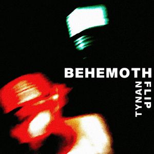 BEHEMOTH (TYNAN Flip)