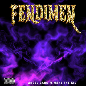 FENDIMEN (feat. MØNE THE KID)