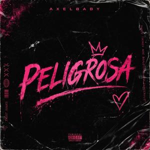 PELIGROSA