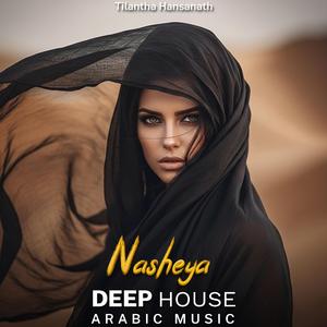 Nasheya (Arabic Deep House Mix)
