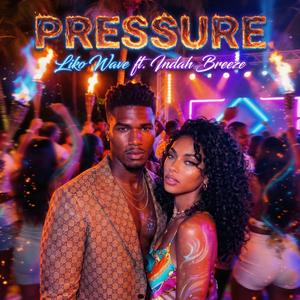 Pressure (feat. IBREEZE)