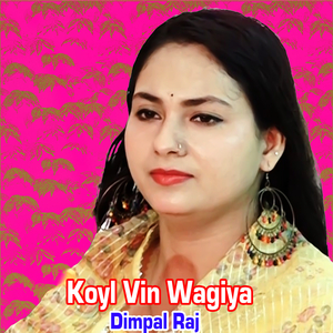 Koyl Vin Wagiya