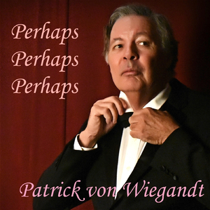 Perhaps Perhaps Perhaps