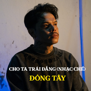 Cho Ta Trái Đắng (Nhạc Chế)