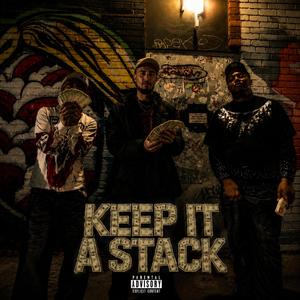 Keep It a Stack (feat. Jefe Oochie)