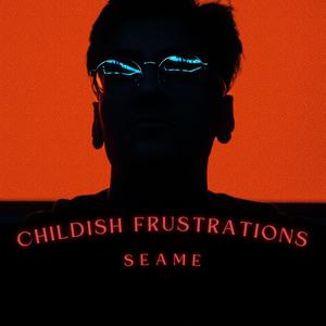 Childish frustrations