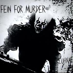 Fein For Murder