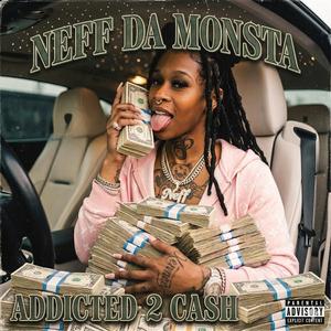 Addicted 2 Cash