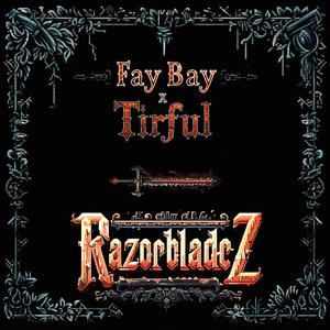RazorBladeZ (feat. Fay Bay)