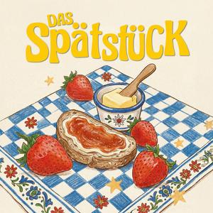 Das Spätstück