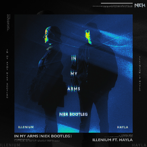 IN MY ARMS (NIEK BOOTLEG)