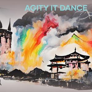 Agity It Dance (Remix)