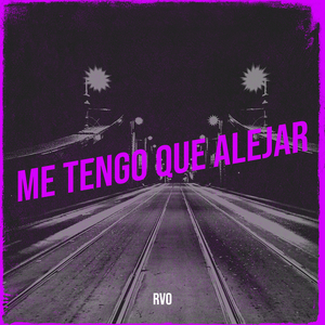 Me Tengo Que Alejar