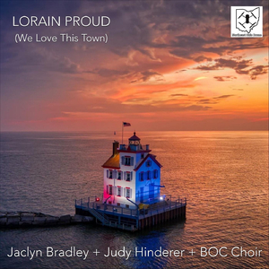 Lorain Proud (We Love This Town) [feat. Judy Hinderer & B.O.C Choir]