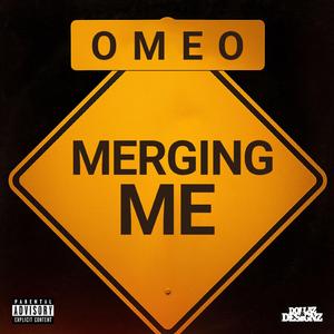 Merging Me (feat. Omeo)