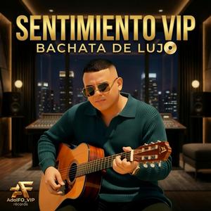 El Sentimiento que No Muere (VIP)