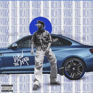 Vibin Till Death (feat. Takht)