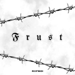 Frust