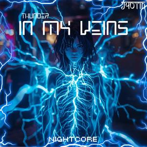 Thunder In My Veins (Nightcore)
