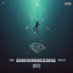 Drowning (feat. Kodak Black)