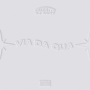 Via da qua (feat. dj dust)